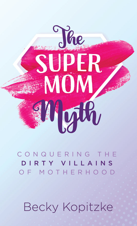 The SuperMom Myth - The Christian Gift Company