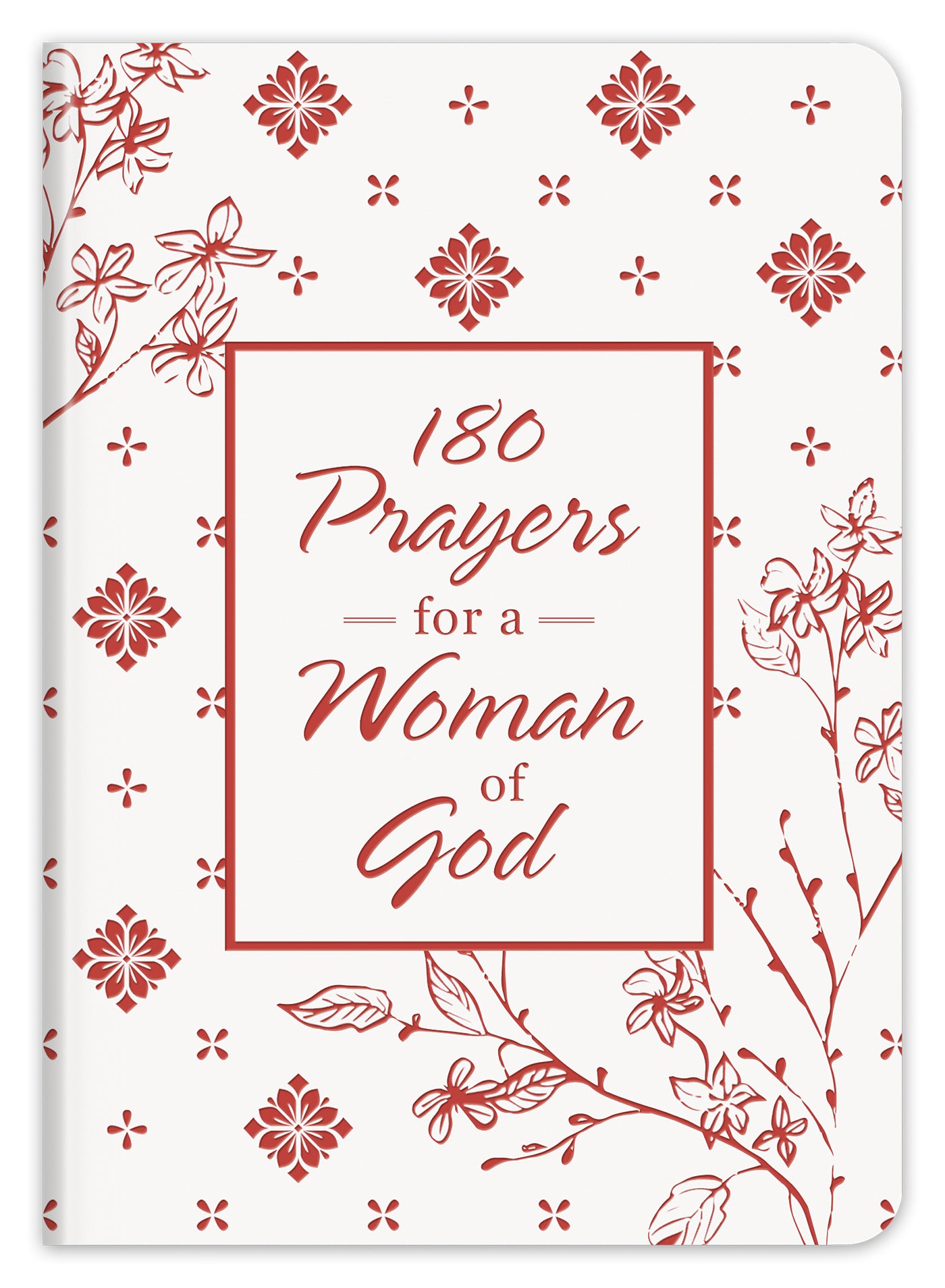 180 Prayers for a Woman of God - The Christian Gift Company