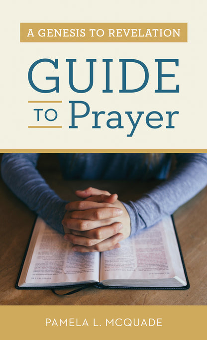 A Genesis to Revelation Guide to Prayer - The Christian Gift Company