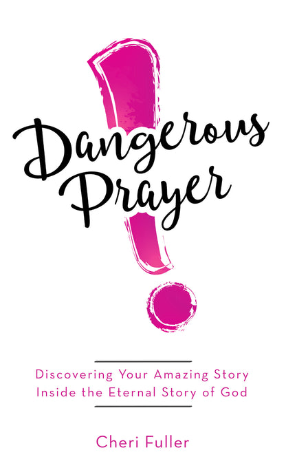 Dangerous Prayer - The Christian Gift Company