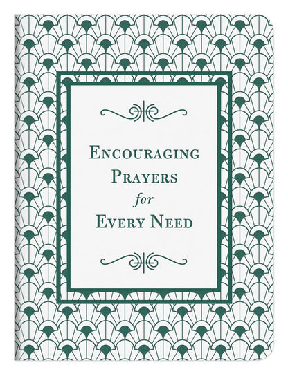 Encouraging Prayers for Every Need - The Christian Gift Company