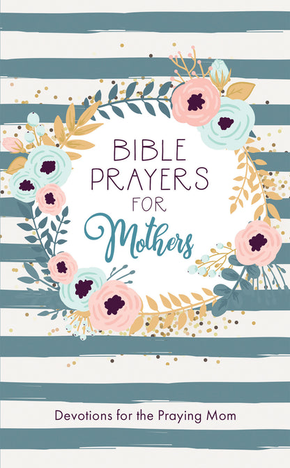 Bible Prayers for Mothers - The Christian Gift Company