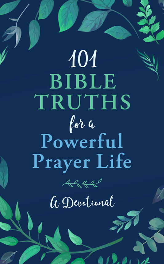 101 Bible Truths for a Powerful Prayer Life - The Christian Gift Company