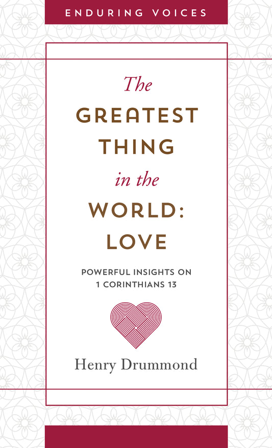The Greatest Thing in the World: Love - The Christian Gift Company