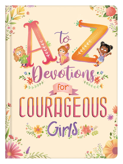 A to Z Devotions for Courageous Girls - The Christian Gift Company