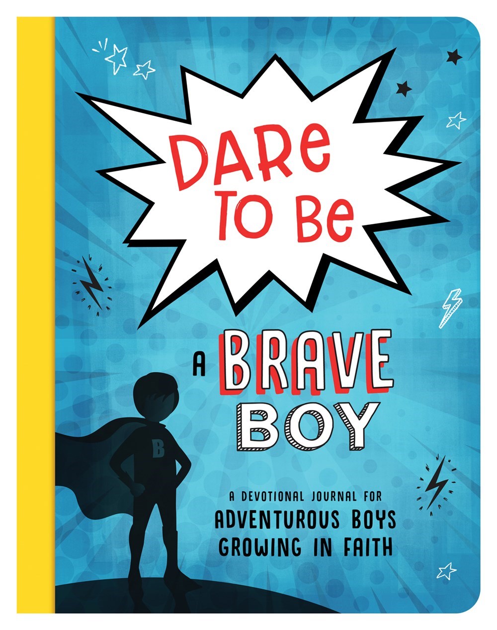 Dare to Be a Brave Boy - The Christian Gift Company