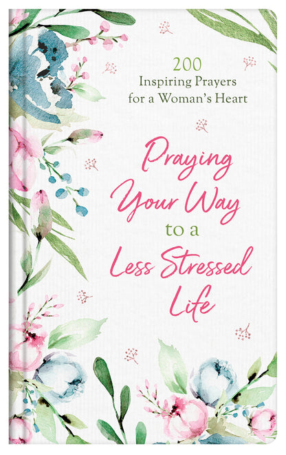 Praying Your Way to a Less Stressed Life - The Christian Gift Company