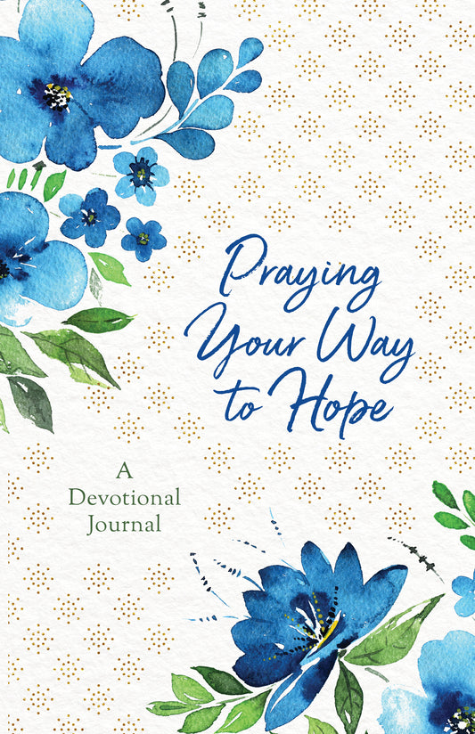 Praying Your Way to Hope - The Christian Gift Company