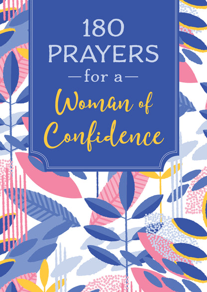180 Prayers for a Woman of Confidence - The Christian Gift Company