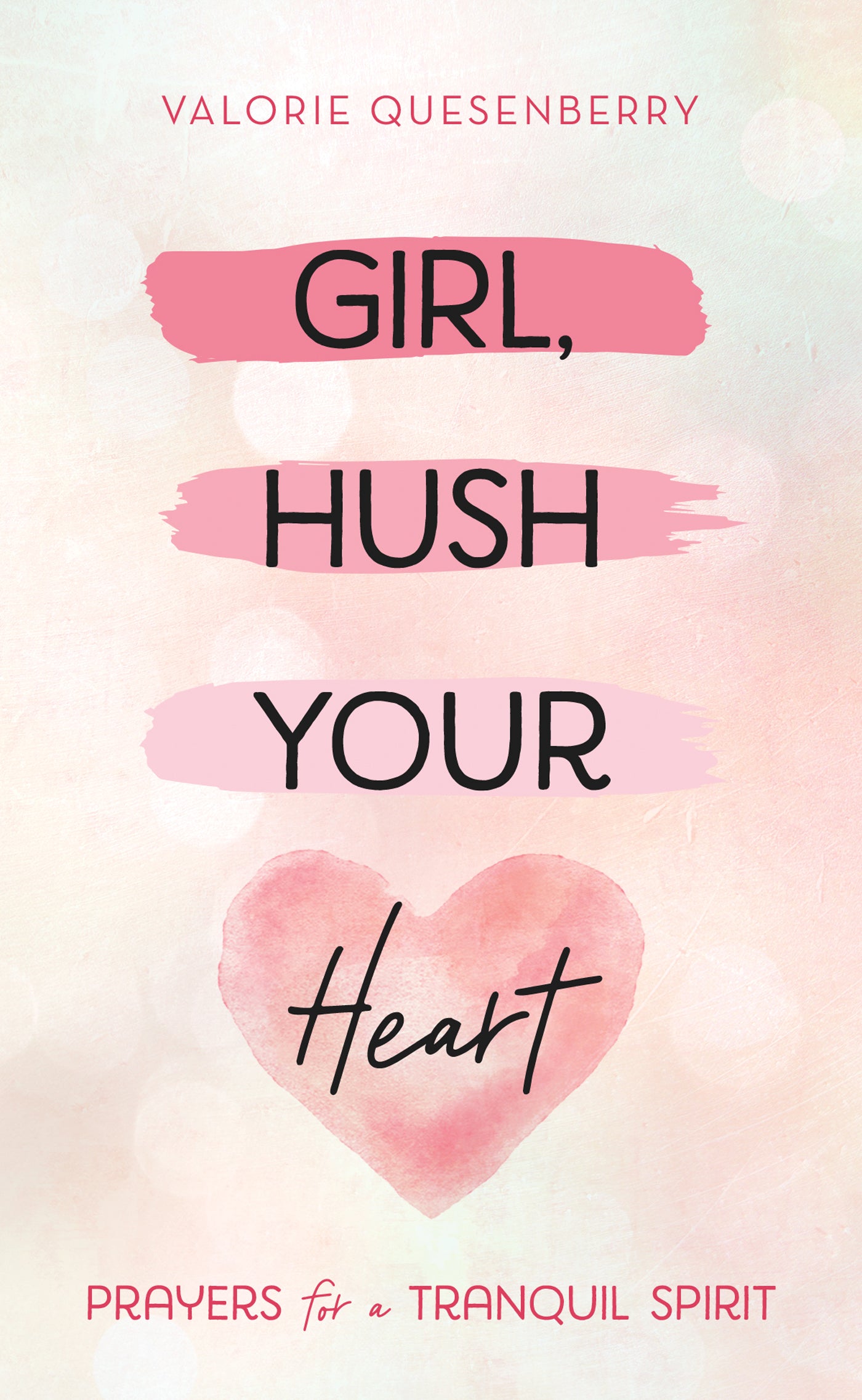 Girl, Hush Your Heart - The Christian Gift Company