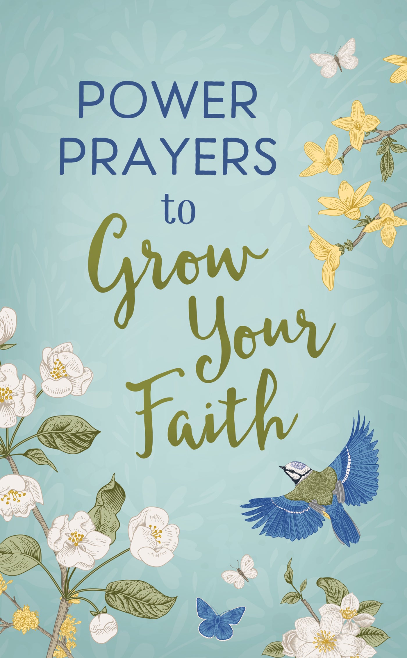 Power Prayers to Grow Your Faith - The Christian Gift Company