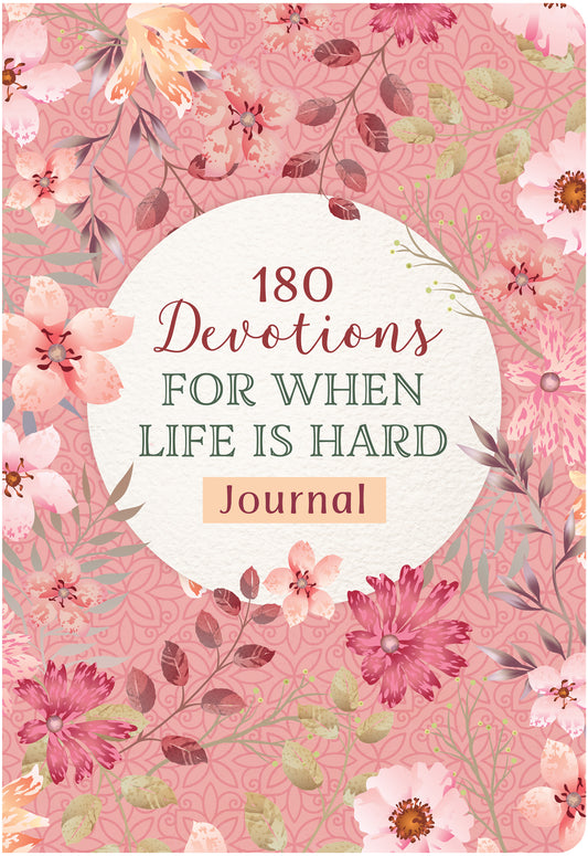 180 Devotions for When Life Is Hard Journal - The Christian Gift Company