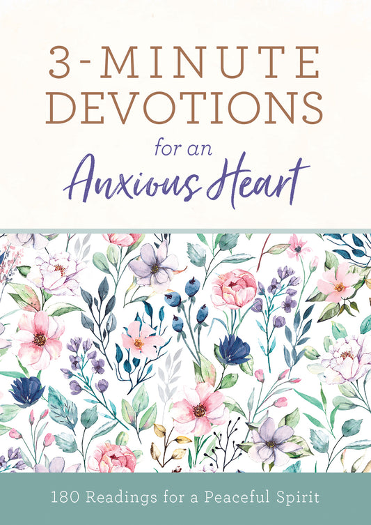 3-Minute Devotions for an Anxious Heart - The Christian Gift Company