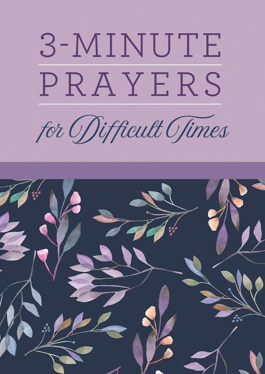 3-Minute Prayers for Difficult Times - The Christian Gift Company