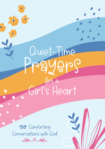 Quiet-Time Prayers for a Girl's Heart - The Christian Gift Company