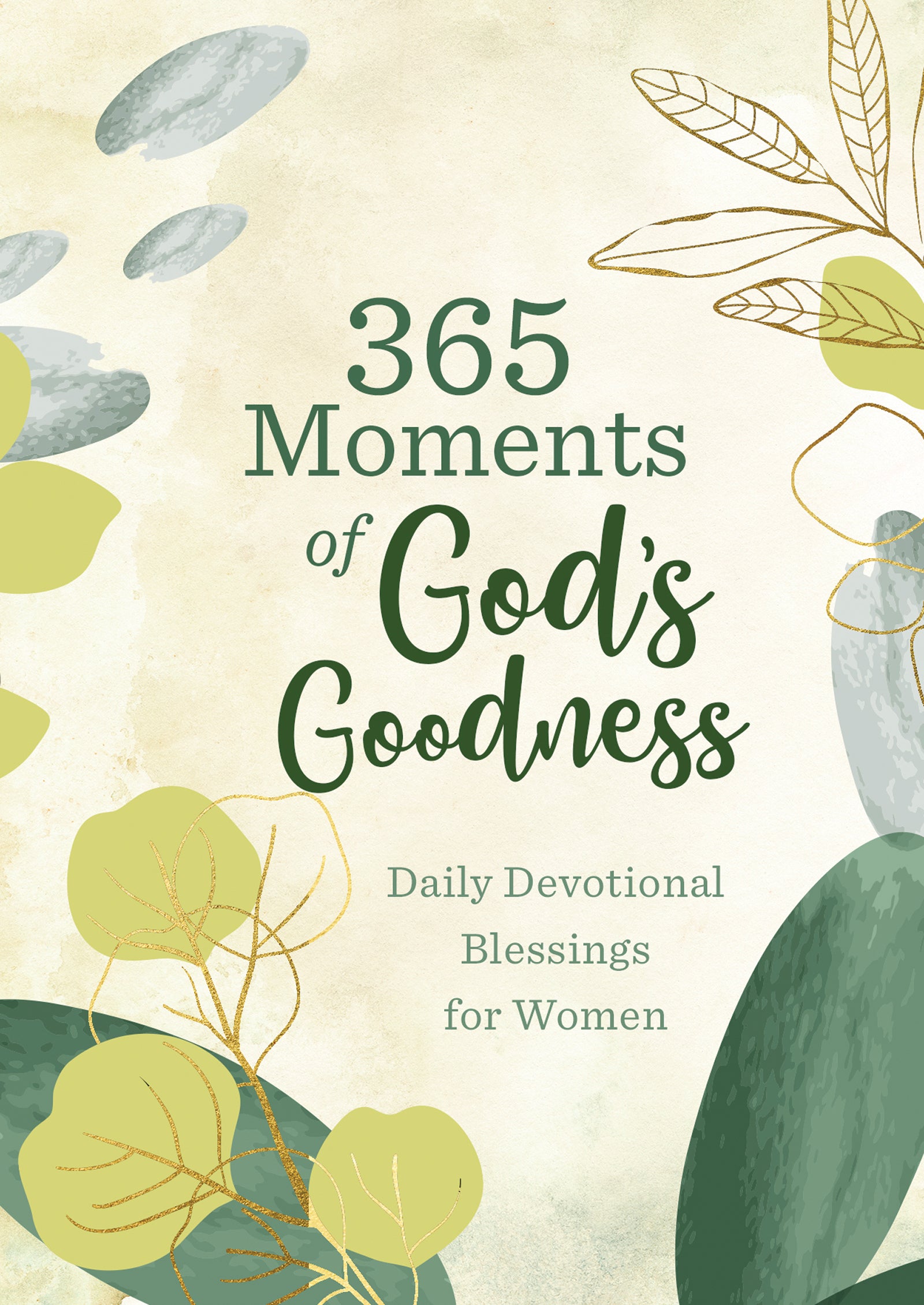 365 Moments of God's Goodness - The Christian Gift Company