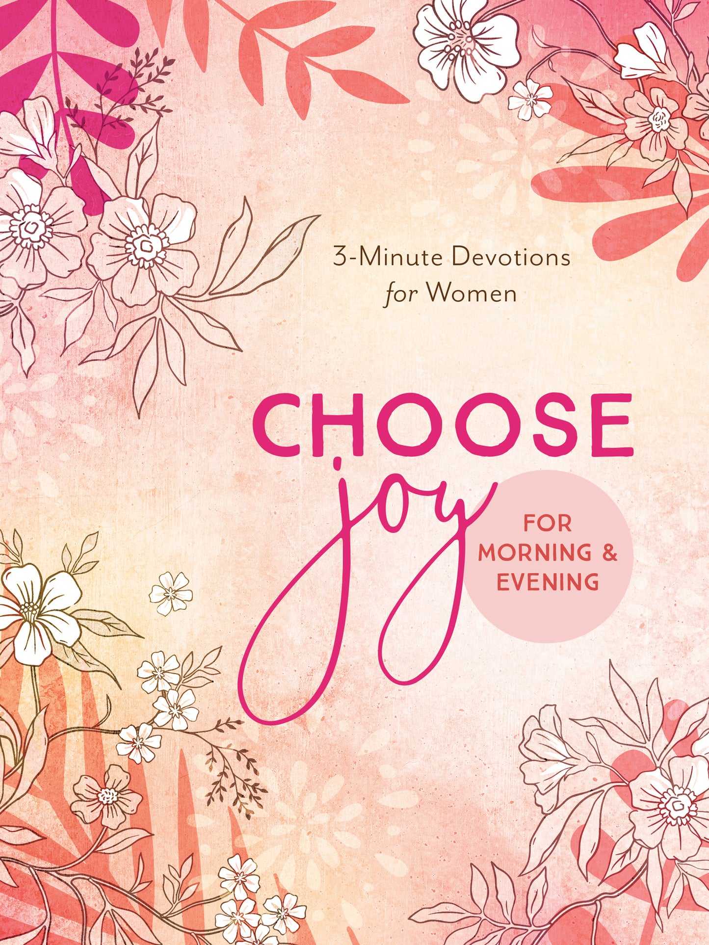 Choose Joy for Morning and Evening - The Christian Gift Company