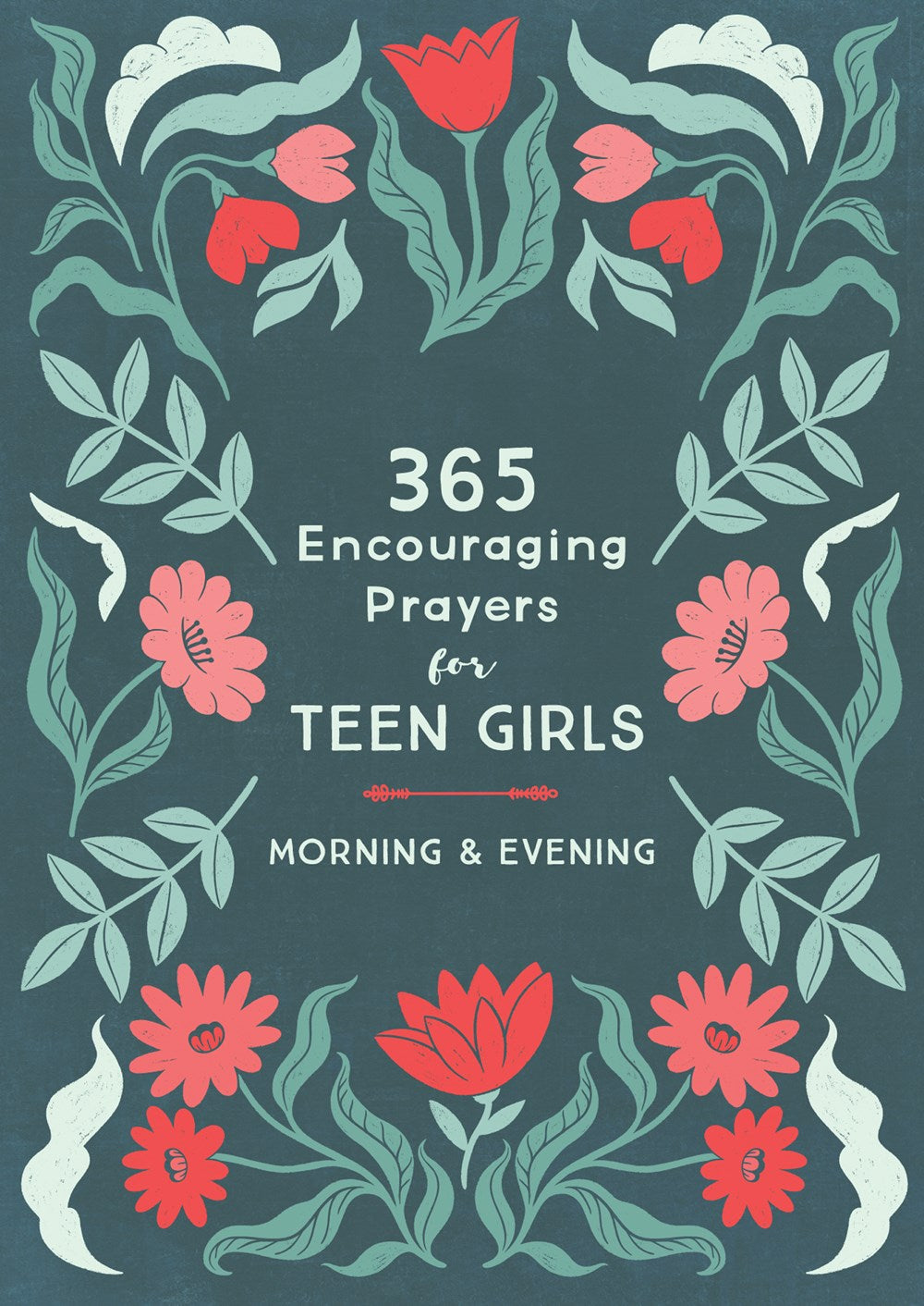 365 Encouraging Prayers for Teen Girls - The Christian Gift Company