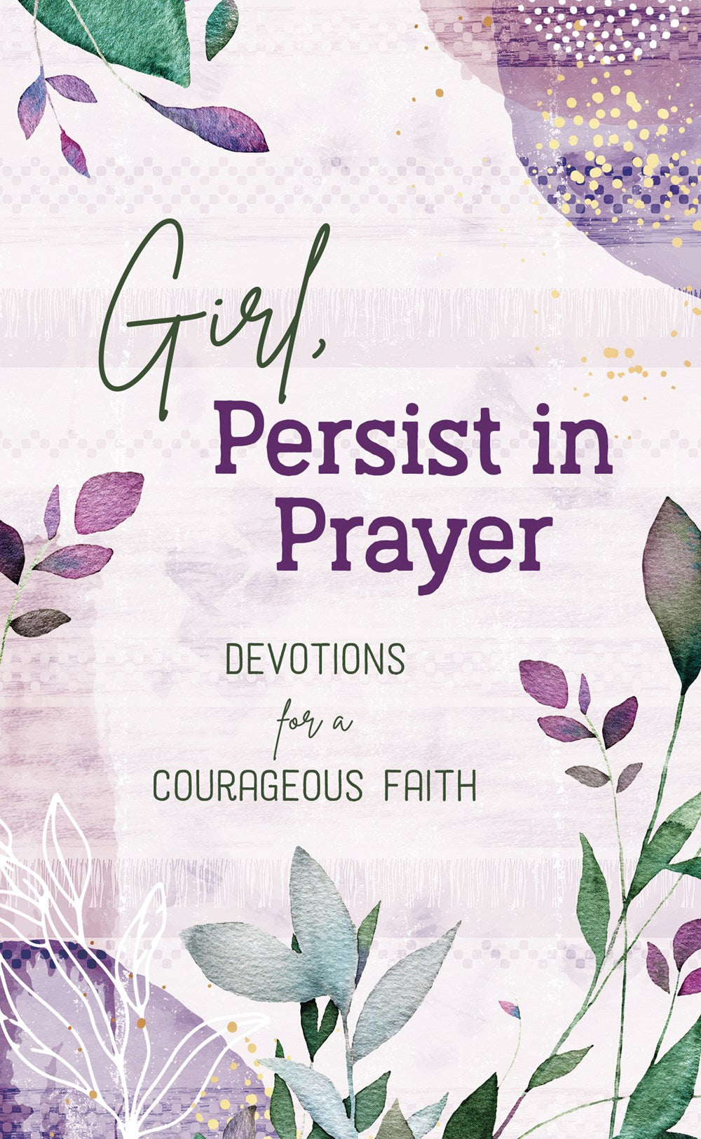 Girl, Persist in Prayer - The Christian Gift Company