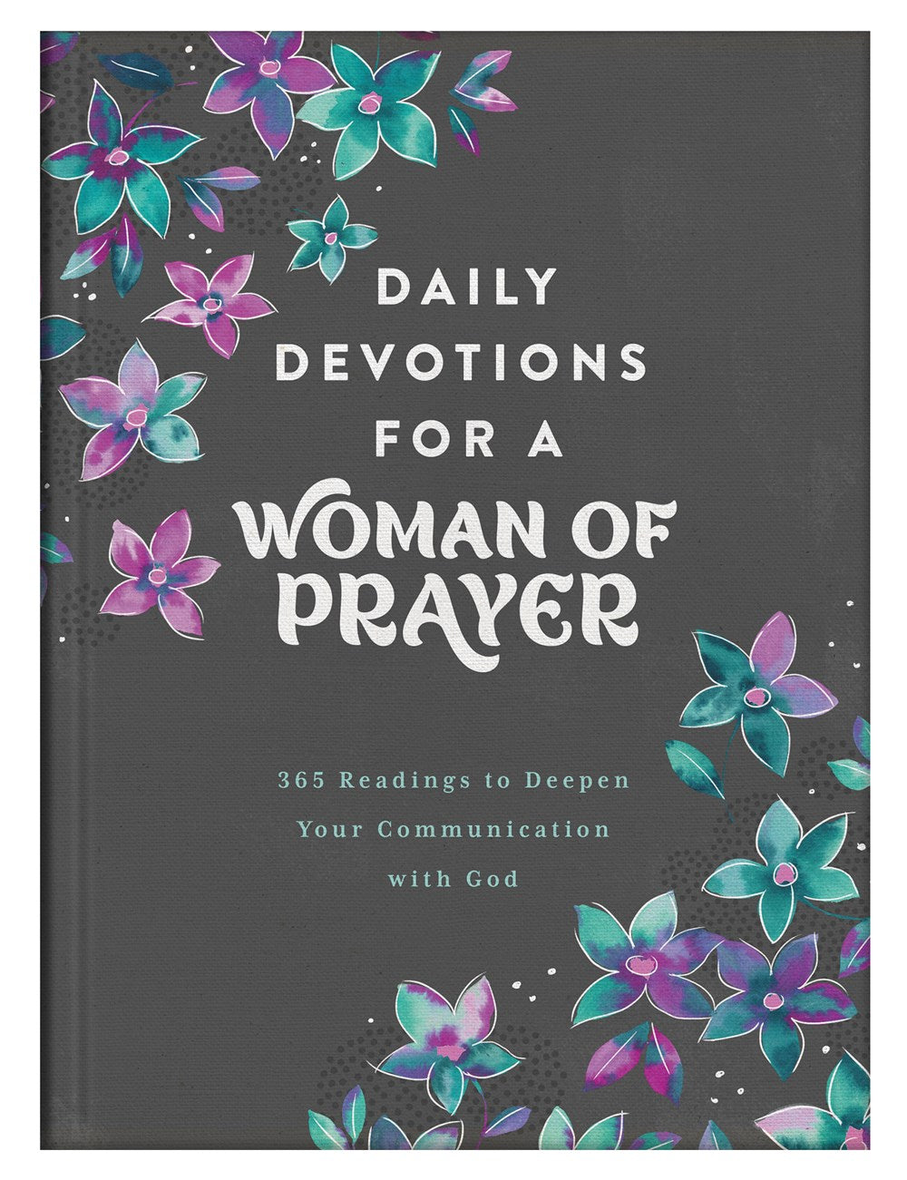 Daily Devotions for a Woman of Prayer - The Christian Gift Company
