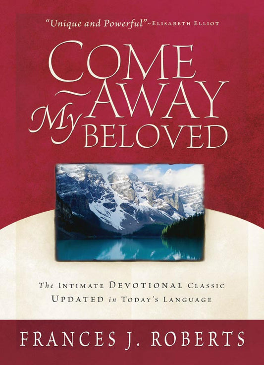 Come Away My Beloved Updated - The Christian Gift Company