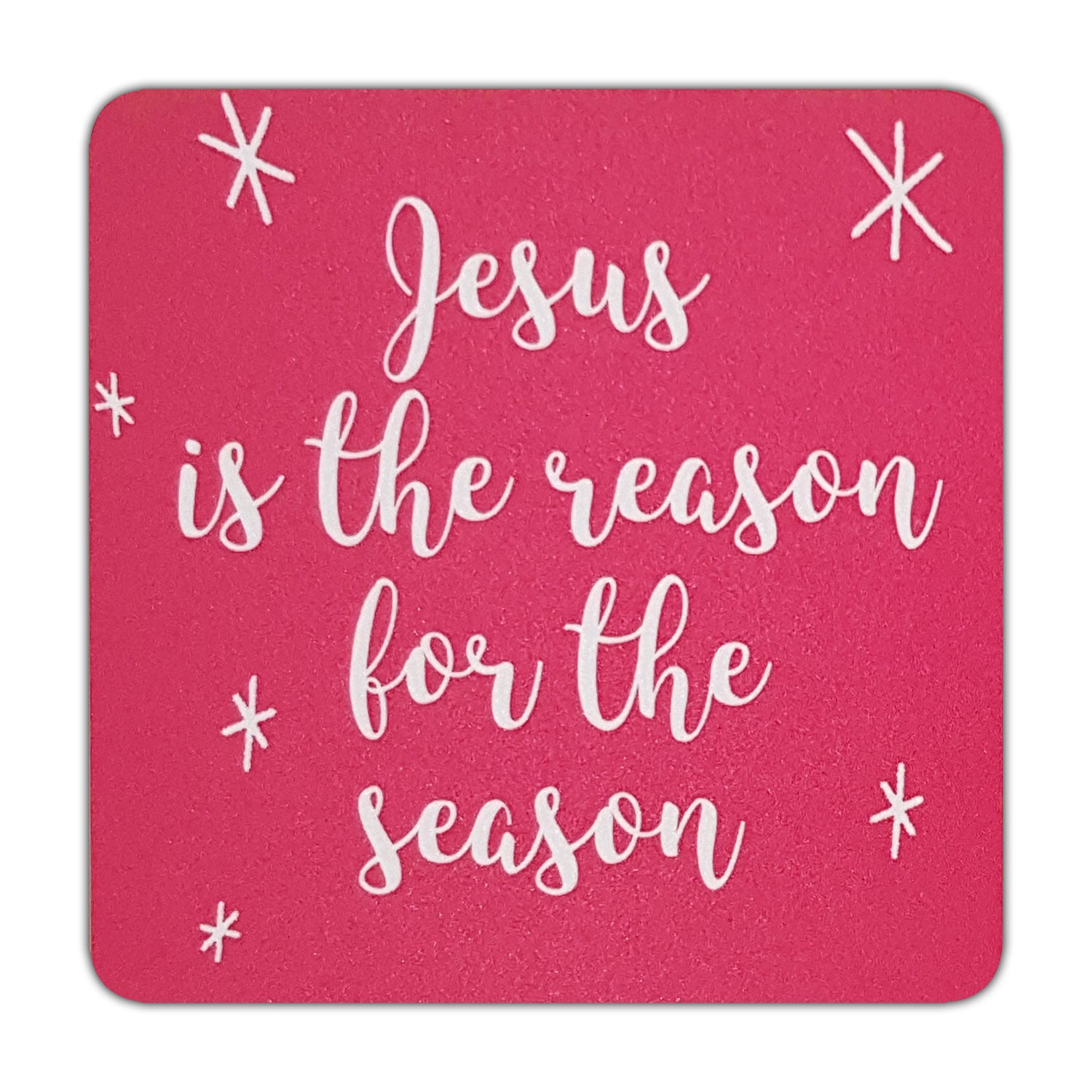 Jesus Is The Reason For The Season Coaster - The Christian Gift Company