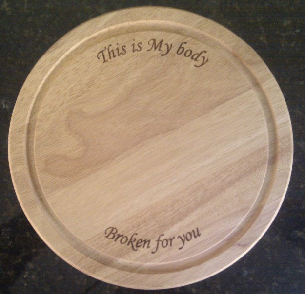 Bread Board - This is My Body Broken For You - The Christian Gift Company