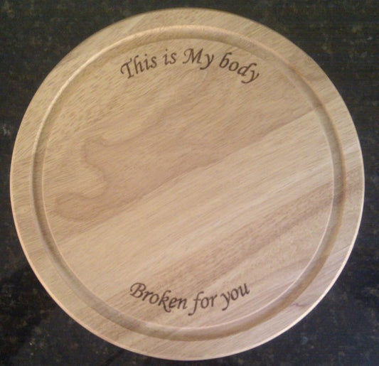 Bread Board - This is My Body Broken For You - The Christian Gift Company