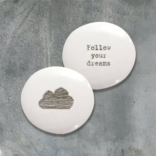 Porcelain Pebble - Follow Your Dreams - The Christian Gift Company