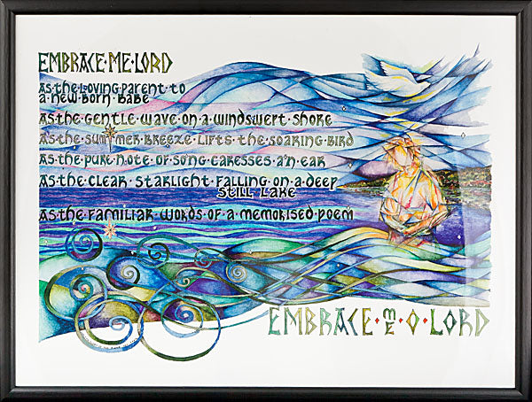 Lindisfarne Scriptorium Embrace Me O Lord A4 Print Unframed - The Christian Gift Company