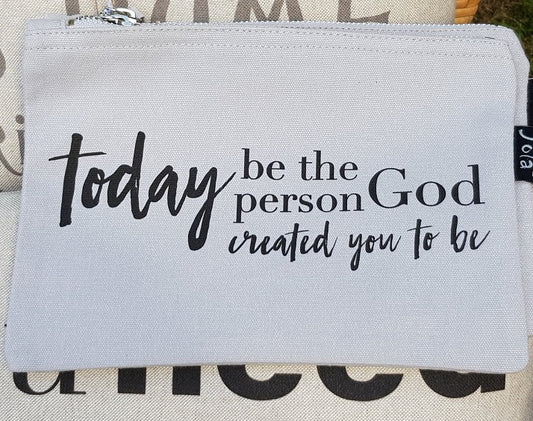 Today Be The Person Cosmetics Bag - The Christian Gift Company
