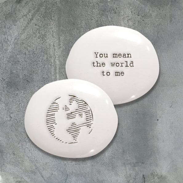 Porcelain Pebble - You Mean The World To Me - The Christian Gift Company