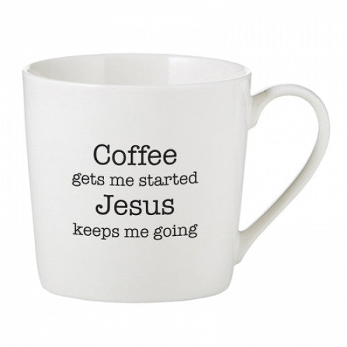 Coffee Get Me Started Jesus Keeps Me Going Cafe Style Mug - The Christian Gift Company