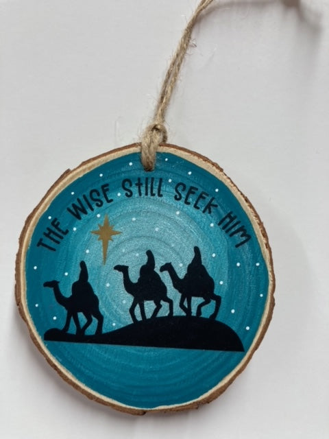 Wood slice - The wise still seek Him - The Christian Gift Company