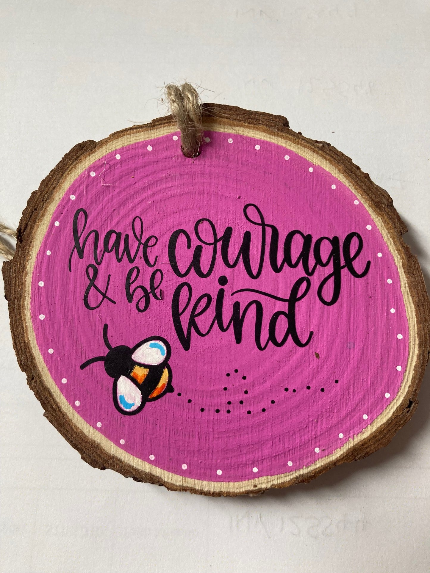 Wood Slice - Have Courage - The Christian Gift Company