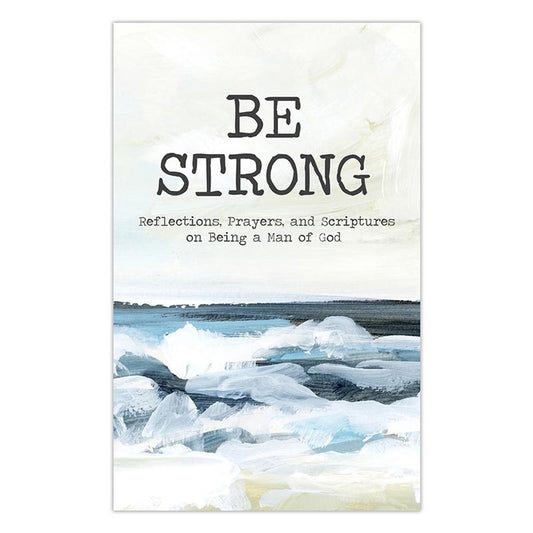 Be Strong Devotional Book - The Christian Gift Company
